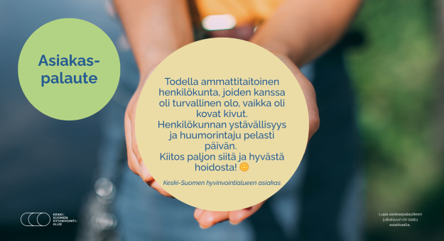 Henkilöstön vahva työ näkyy hyvänä asiakastyytyväisyytenä Keski-Suomen hyvinvointialueella 
